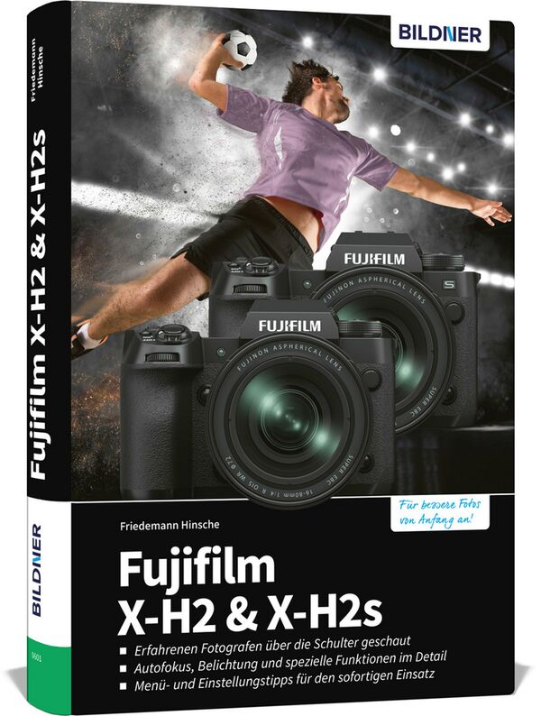 Buch Fujifilm X-H2 & X-H2s - Das umfangreiche Praxisbuch zu ihrer Kamera ! 