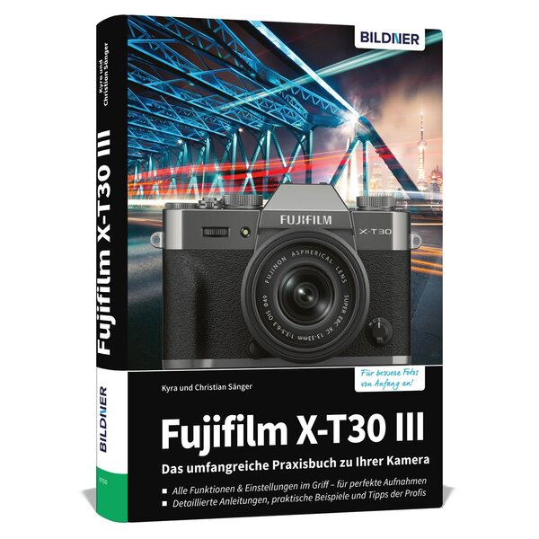 Buch Fujifilm X-T30 III - Das umfangreiche Praxisbuch zu Ihrer Kamera! 