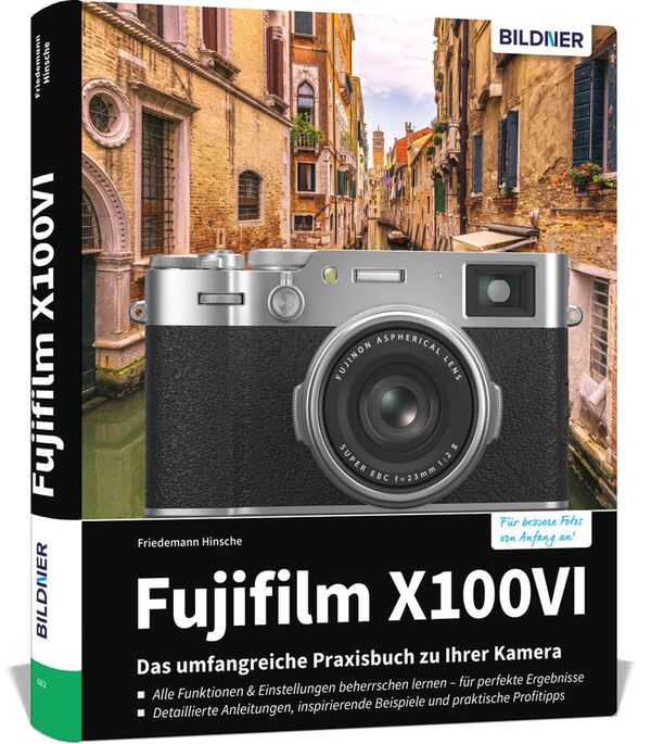 Buch Fujifilm X100VI - Das umfangreiche Praxisbuch zu Ihrer Kamera! 
