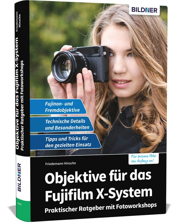 Buch Objektive für das Fujifilm X-SystemI - Für bessere Fotos von Anfang an! 