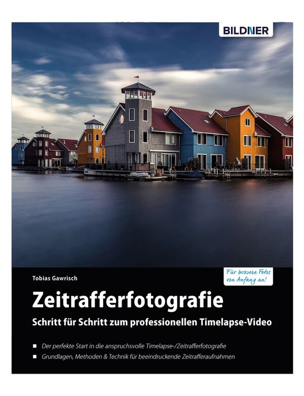 Buch Zeitrafferfotografie - Schritt für Schritt zum professionellen Timelapse-Video 