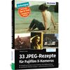 Für weitere Info hier klicken. Artikel: Buch 33 JPEG-Rezepte für Fujifilm X-Kameras 