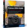 Für weitere Info hier klicken. Artikel: Buch Canon EOS R100 von Jürgen Wolf 