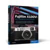 Für weitere Info hier klicken. Artikel: Buch Fujifilm X100VI von Jürgen Wolf 