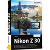 Für weitere Info hier klicken. Artikel: Buch Nikon Z30 - Das umfangreiche Praxisbuch zu ihrer Kamera ! 