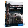 Für weitere Info hier klicken. Artikel: Buch Sony Alpha 6400 von Kyra Sänger 