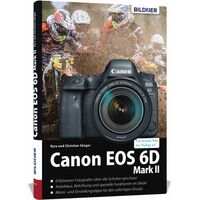 Buch Canon EOS 6D Mark II - Für bessere Fotos von Anfang an! 