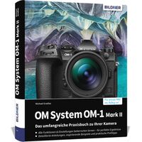 Buch OM System OM-1 Mark II - Das umfangreiche Praxisbuch zu Ihrer Kamera! 