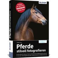 Buch Pferde stilvoll fotografieren 