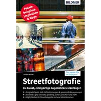 Buch Streetfotografie - Die Kunst, einzigartige Augenblicke einzufangen 