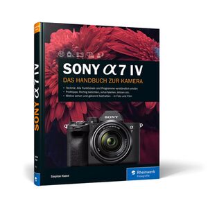 Buch Sony Alpha 7 IV von Stephan Haase 