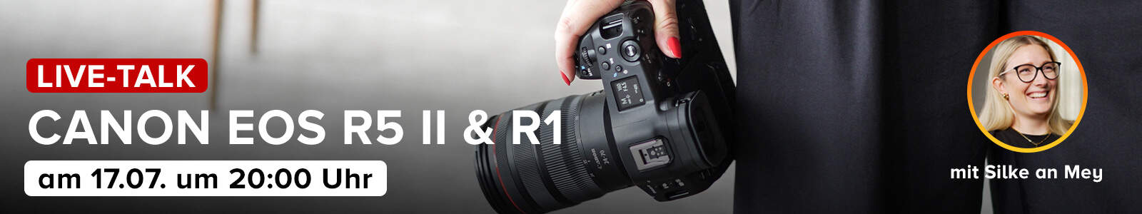 Live-Talk: Neuheiten Canon EOS R5 Mark II und EOS R1