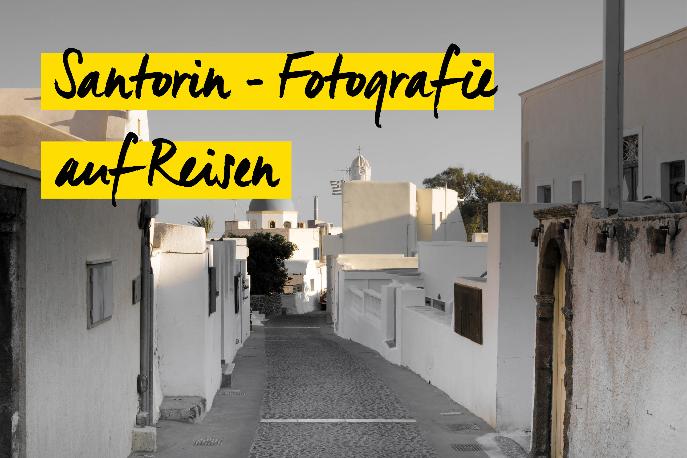 Fotografieren auf Santorin