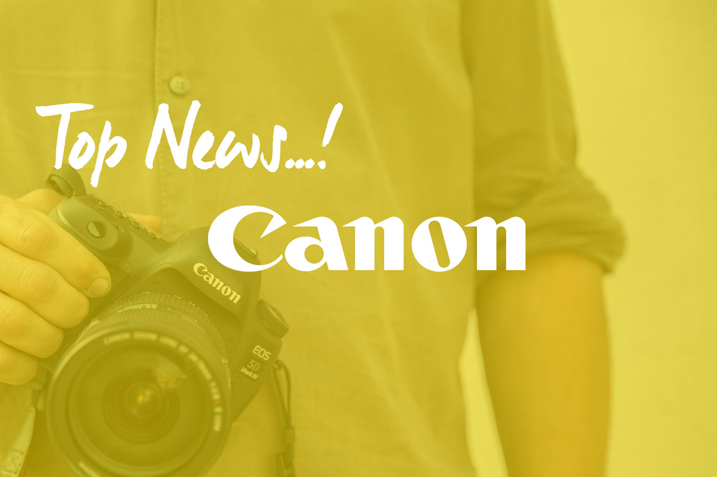 Die Top Neuheiten von Canon