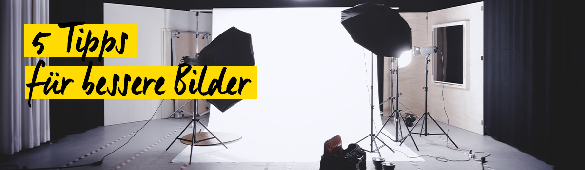 5 Tipps für bessere Bilder 5 Tipps für bessere Bilder