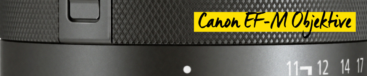 Canon EF-M-Objektive