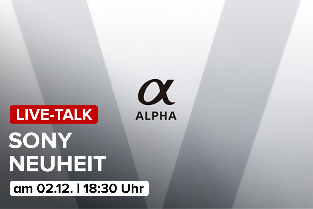 LIVE-TALK: Sony Alpha 7 V im Check