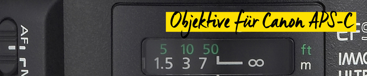 Objektive für Canon APS-C