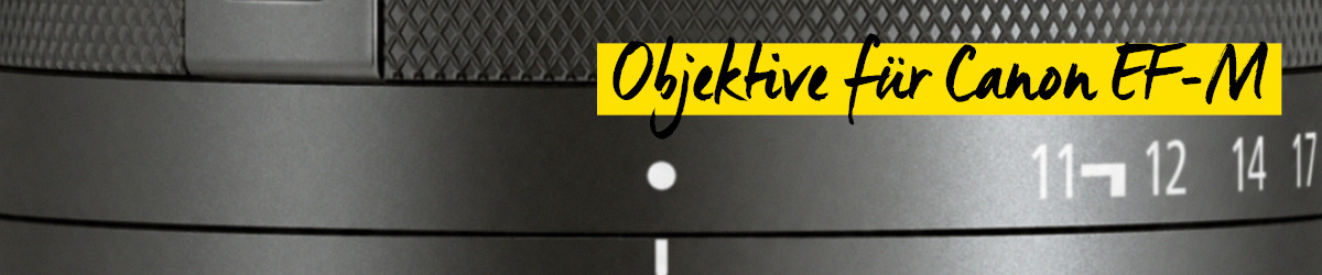Objektive für Canon EF-M