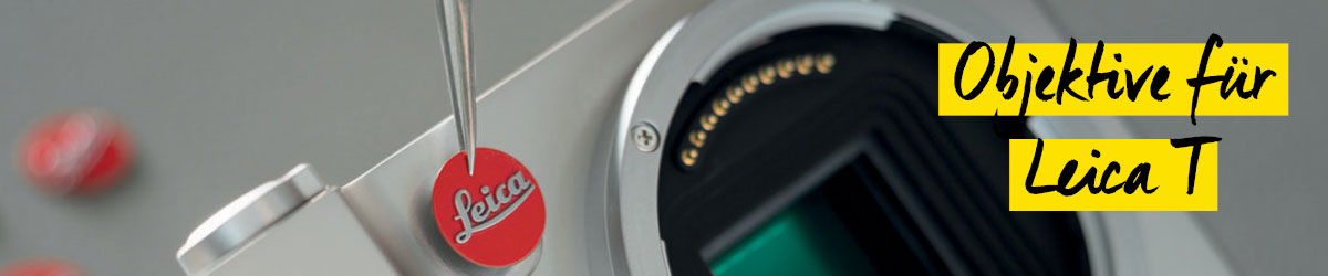 Objektive für Leica T