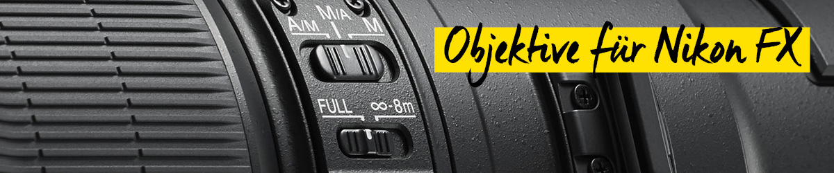 Objektive für Nikon FX