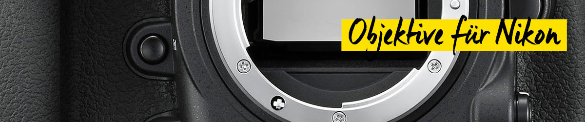 Objektive für Nikon