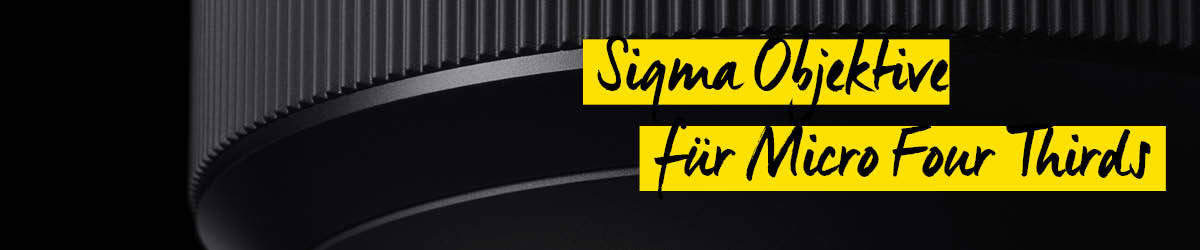 Sigma Micro four Thirds Objektive