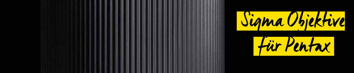 Sigma Pentax Objektive