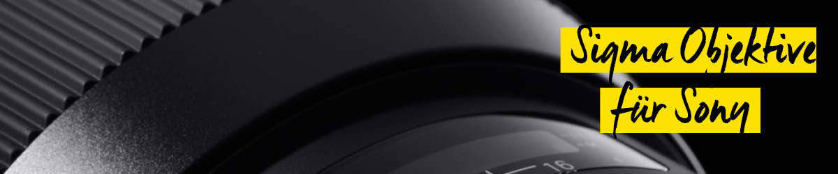 Sigma Sony Objektive