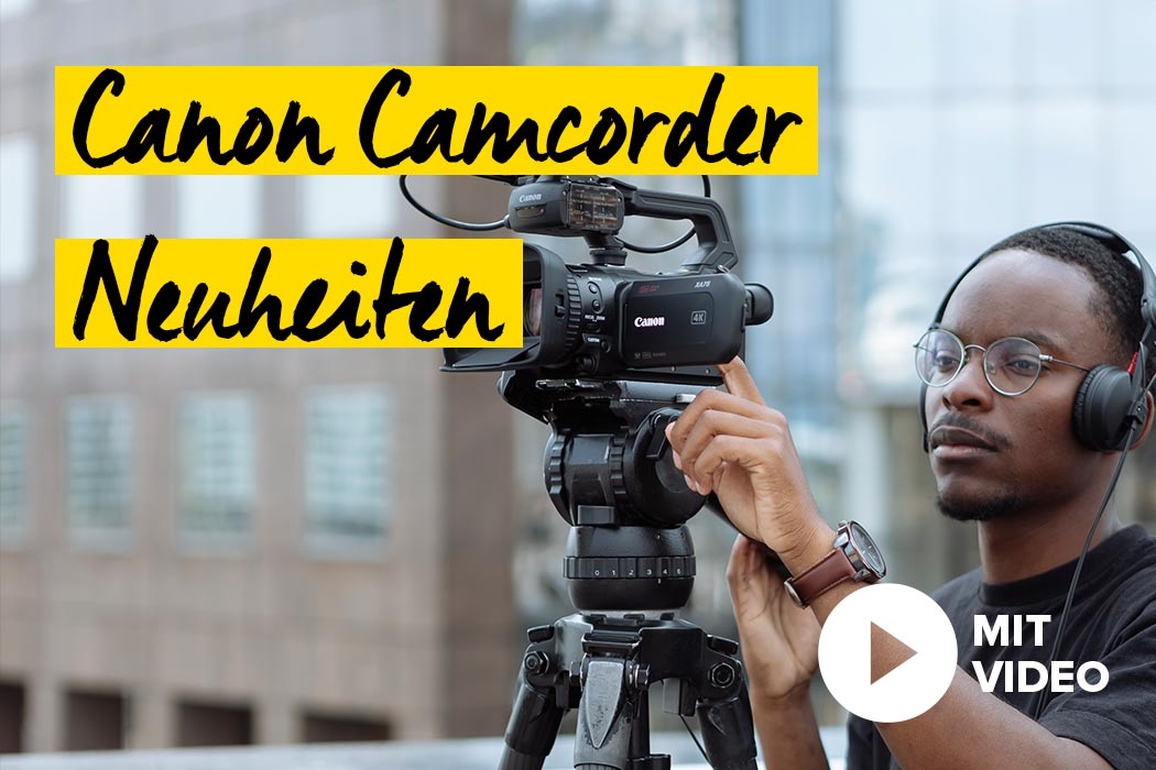 Canon Camcorder Neuheiten Legria- und XA-Serie Teaser