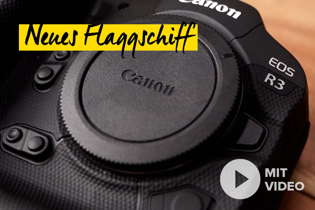 Canon EOS R3 Neuheit Test Hands-On