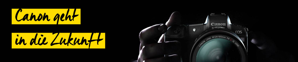 Canon R Neuheit Vollformat-Systemkamera