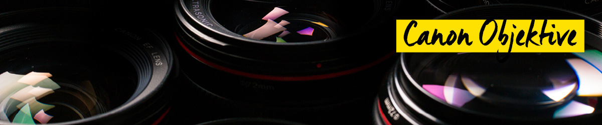 Canon Objektive Canon Objektive