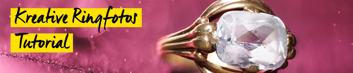 Kreative Ringfotos - Tutorial