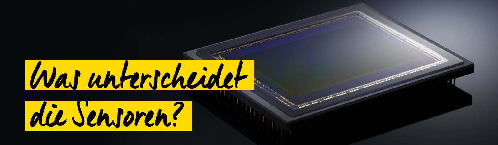 CMOS, BSI Sensor oder Stacked Sensor - Was sind die Unterschiede