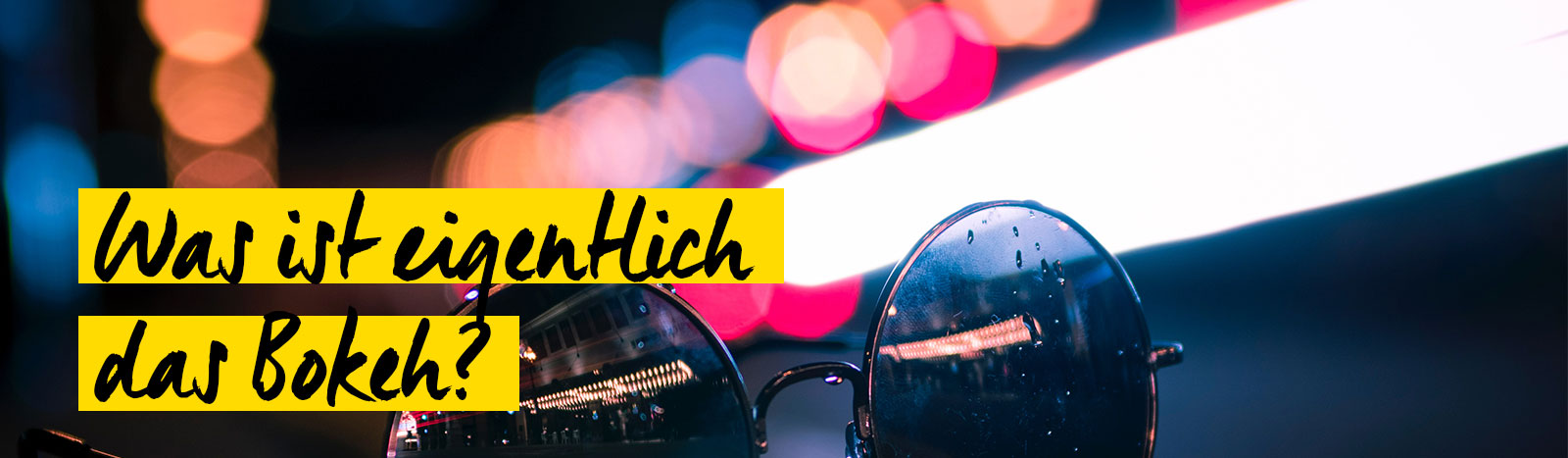 Kamera Basics Was ist das Bokeh