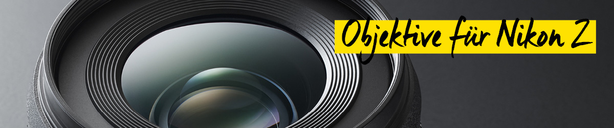 Objektive für Nikon Z