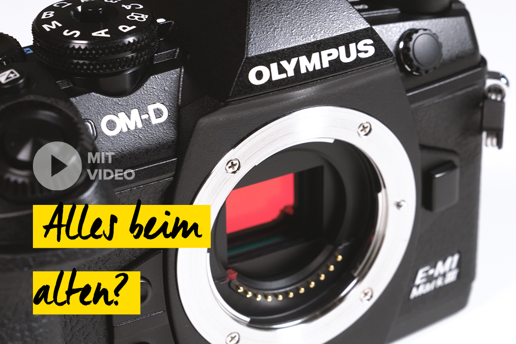 Olympus OM-D E-M1 III Neuheit und Hands On