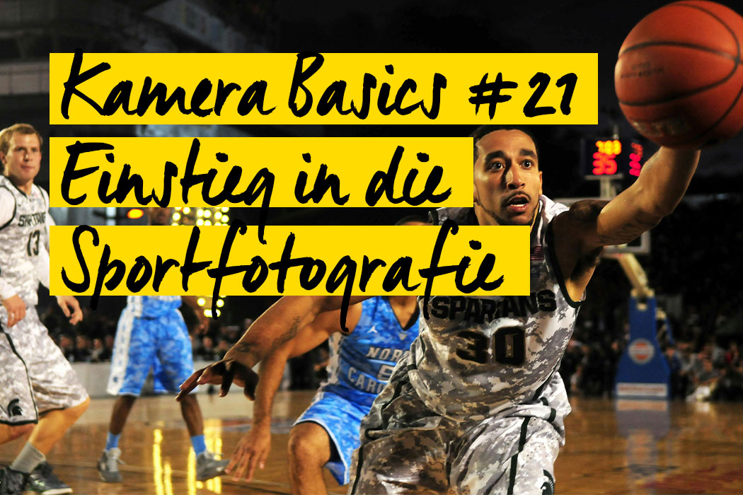 Kamera Basics #21: Einstieg in die Sportfotografie