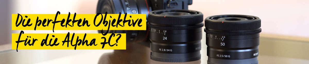 Sony FE 24mm f/2,8 G 40mm f/2,5 G und 50mm f/2,5 G